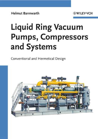 Скачать книгу Liquid Ring Vacuum Pumps, Compressors and Systems