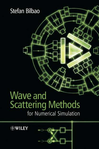 Скачать книгу Wave and Scattering Methods for Numerical Simulation