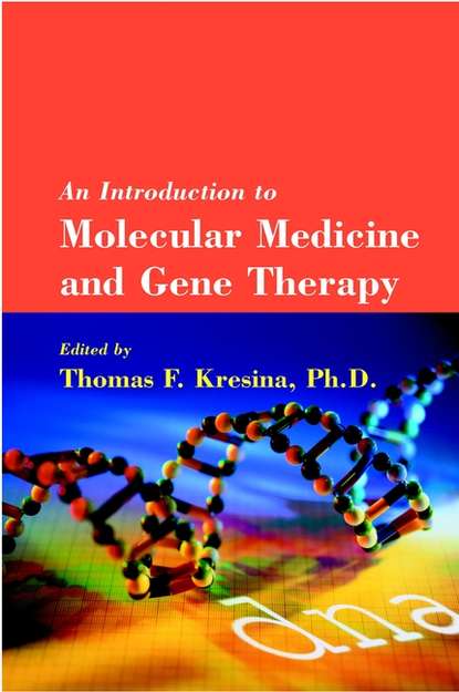 Скачать книгу An Introduction to Molecular Medicine and Gene Therapy