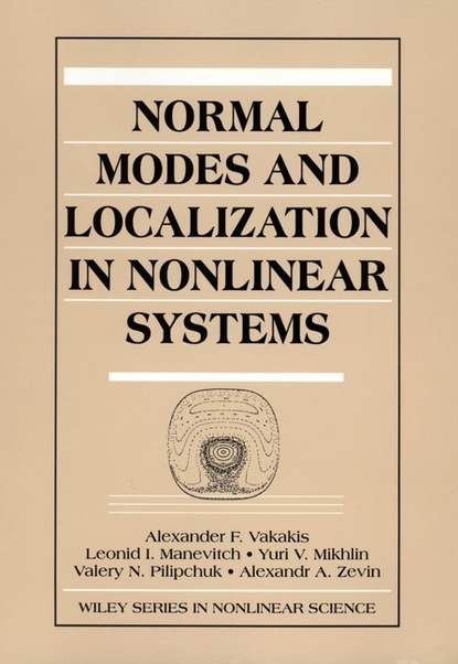 Скачать книгу Normal Modes and Localization in Nonlinear Systems