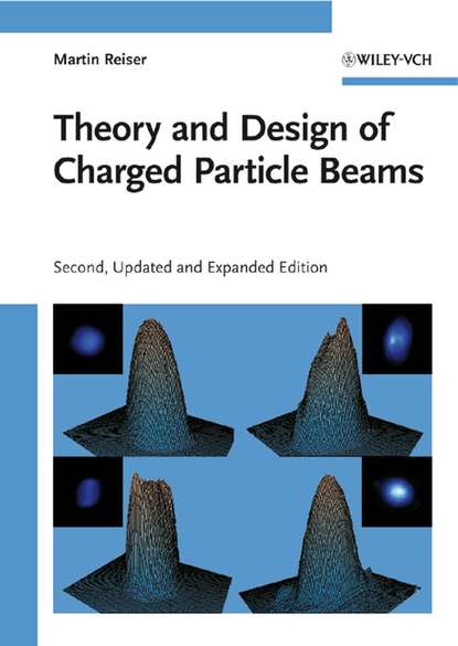 Скачать книгу Theory and Design of Charged Particle Beams