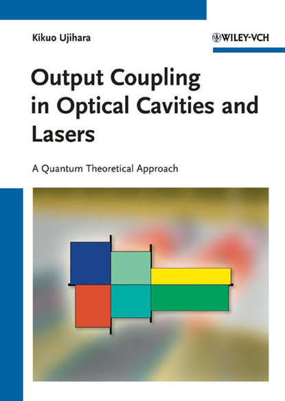 Скачать книгу Output Coupling in Optical Cavities and Lasers