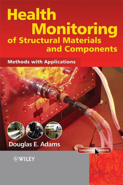 Скачать книгу Health Monitoring of Structural Materials and Components