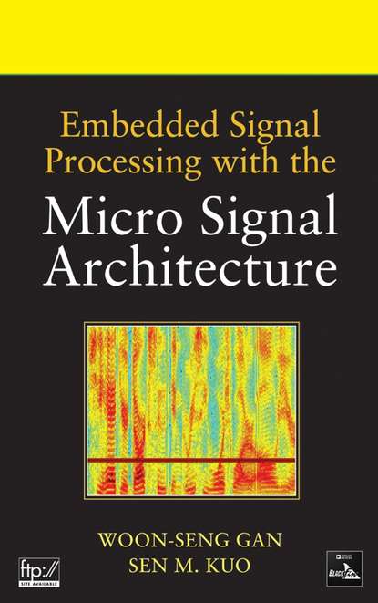 Скачать книгу Embedded Signal Processing with the Micro Signal Architecture