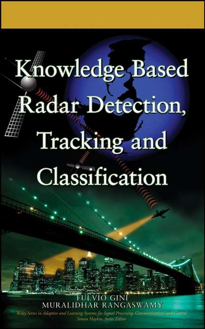 Скачать книгу Knowledge Based Radar Detection, Tracking and Classification