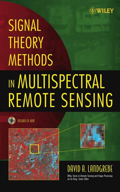 Скачать книгу Signal Theory Methods in Multispectral Remote Sensing