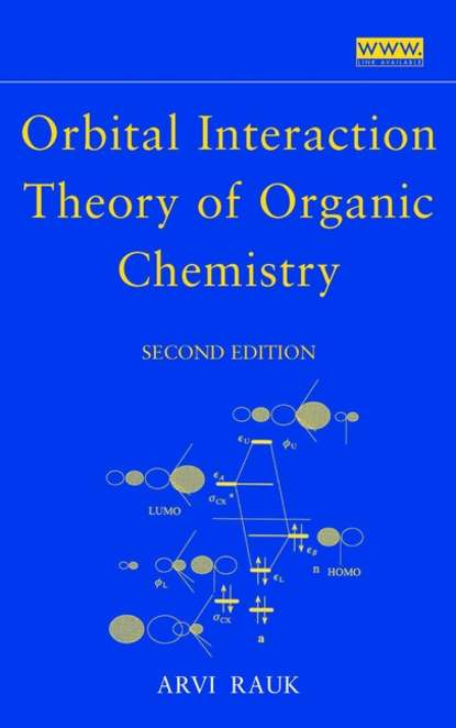 Скачать книгу Orbital Interaction Theory of Organic Chemistry