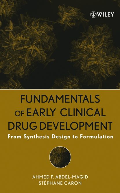 Скачать книгу Fundamentals of Early Clinical Drug Development