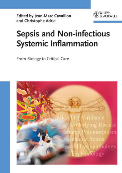 Скачать книгу Sepsis and Non-infectious Systemic Inflammation
