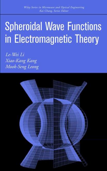 Скачать книгу Spheroidal Wave Functions in Electromagnetic Theory