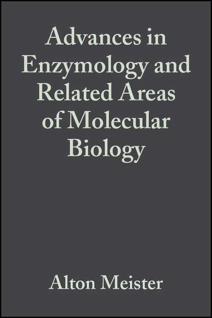 Скачать книгу Advances in Enzymology and Related Areas of Molecular Biology