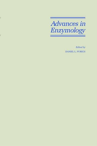 Скачать книгу Advances in Enzymology and Related Areas of Molecular Biology, Part A