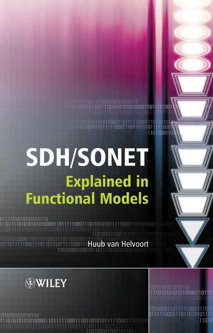 Скачать книгу SDH / SONET Explained in Functional Models