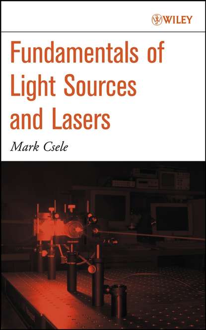 Скачать книгу Fundamentals of Light Sources and Lasers