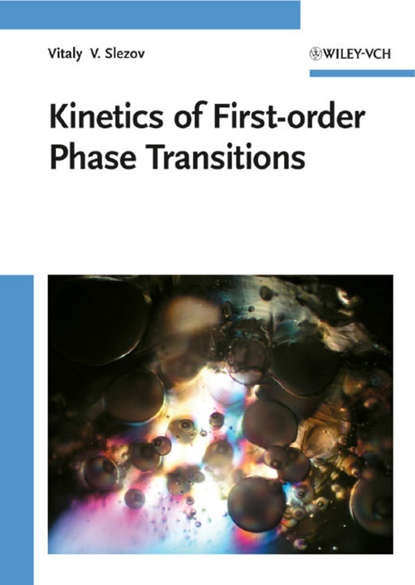 Скачать книгу Kinetics of First-order Phase Transitions