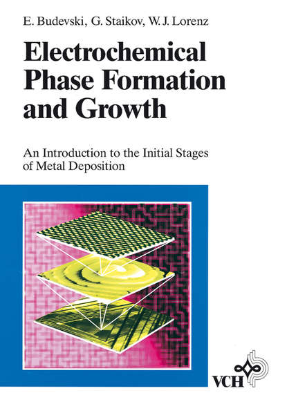 Скачать книгу Electrochemical Phase Formation and Growth