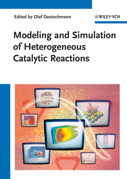Скачать книгу Modeling and Simulation of Heterogeneous Catalytic Reactions