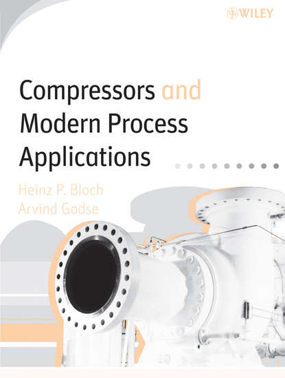Скачать книгу Compressors and Modern Process Applications