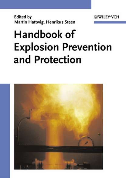 Скачать книгу Handbook of Explosion Prevention and Protection