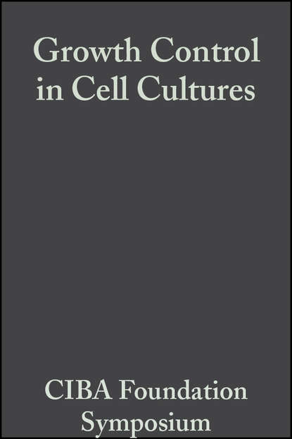 Скачать книгу Growth Control in Cell Cultures