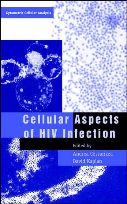 Скачать книгу Cellular Aspects of HIV Infection