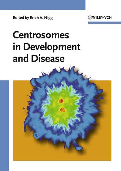Скачать книгу Centrosomes in Development and Disease