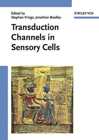 Скачать книгу Transduction Channels in Sensory Cells