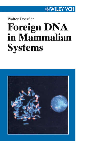 Скачать книгу Foreign DNA in Mammalian Systems