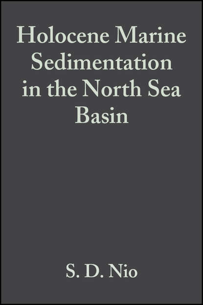 Скачать книгу Holocene Marine Sedimentation in the North Sea Basin (Special Publication 5 of the IAS)