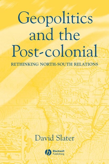 Скачать книгу Geopolitics and the Post-Colonial