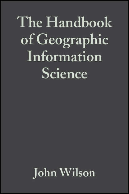 Скачать книгу The Handbook of Geographic Information Science
