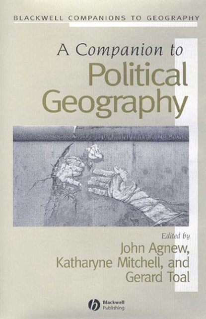 Скачать книгу A Companion to Political Geography