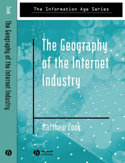 Скачать книгу The Geography of the Internet Industry