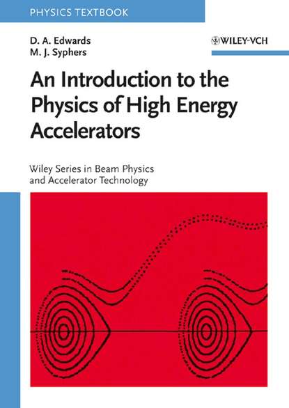 Скачать книгу An Introduction to the Physics of High Energy Accelerators