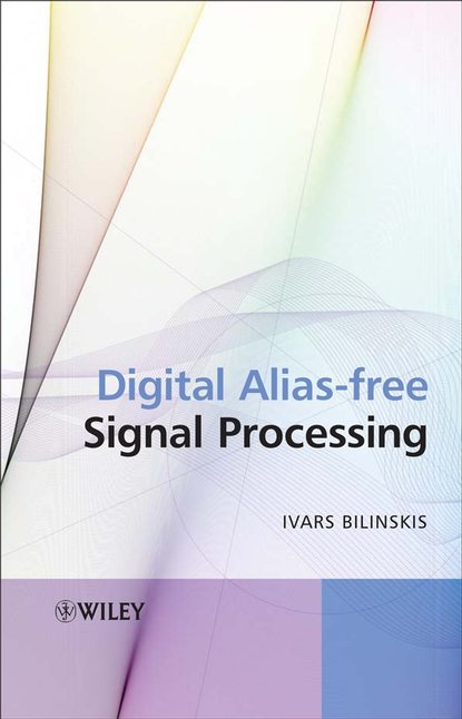 Скачать книгу Digital Alias-free Signal Processing