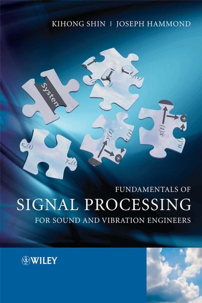 Скачать книгу Fundamentals of Signal Processing for Sound and Vibration Engineers