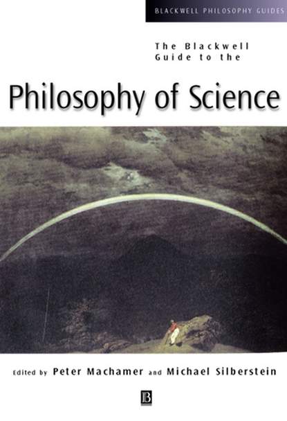 Скачать книгу The Blackwell Guide to the Philosophy of Science