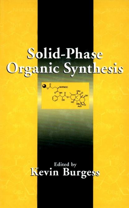 Скачать книгу Solid-Phase Organic Synthesis