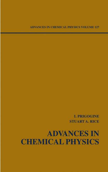 Скачать книгу Advances in Chemical Physics. Volume 127
