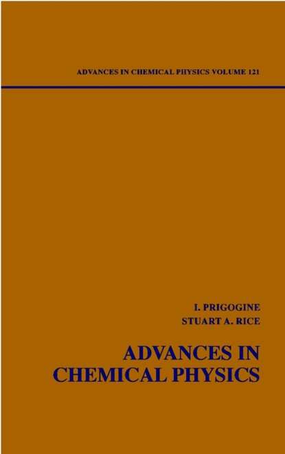 Скачать книгу Advances in Chemical Physics. Volume 121