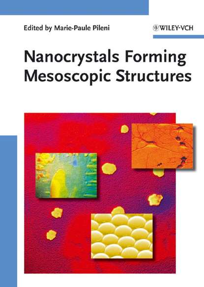 Скачать книгу Nanocrystals Forming Mesoscopic Structures