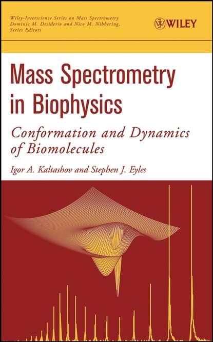 Скачать книгу Mass Spectrometry in Biophysics
