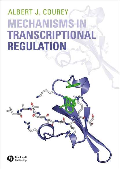 Скачать книгу Mechanisms in Transcriptional Regulation