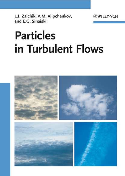 Скачать книгу Particles in Turbulent Flows