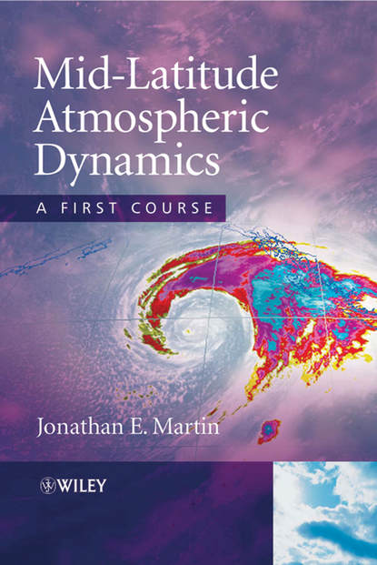 Скачать книгу Mid-Latitude Atmospheric Dynamics