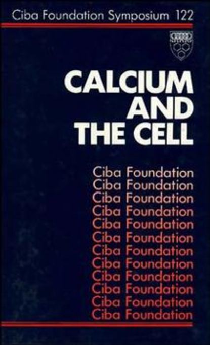 Скачать книгу Calcium and the Cell