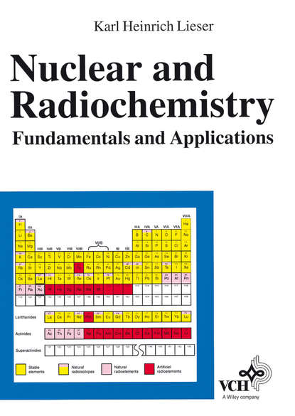 Скачать книгу Nuclear and Radiochemistry