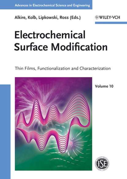 Скачать книгу Electrochemical Surface Modification