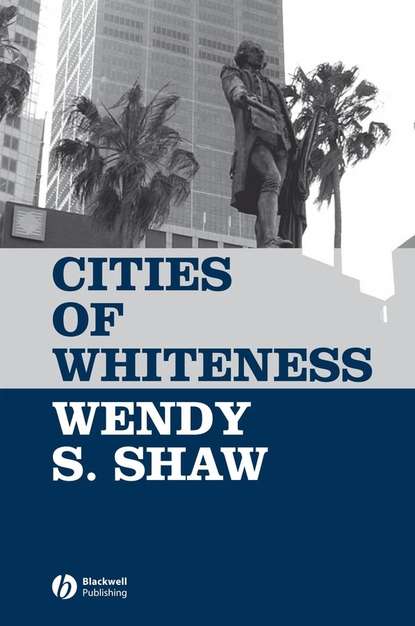 Скачать книгу Cities of Whiteness
