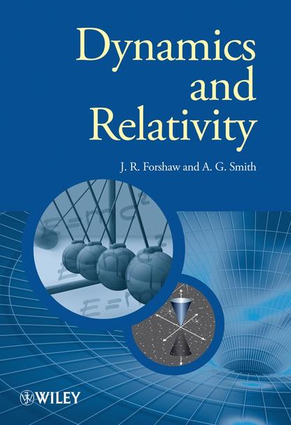 Скачать книгу Dynamics and Relativity